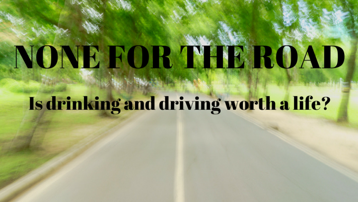Drink Driving: None for The Road