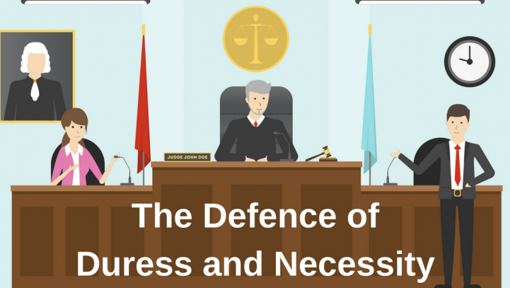 The Defence of Duress and Necessity
